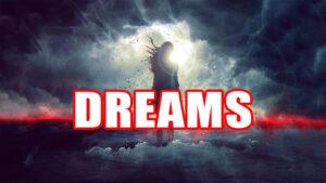 DREAMS