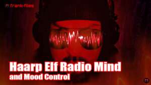 Haarp Elf Radio Mind and Mood Control