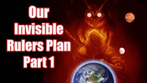 Our Invisible Rulers Plan